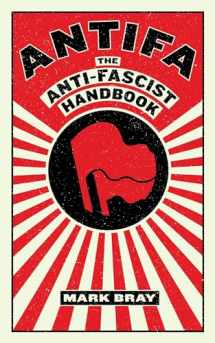 9781612197036-1612197035-Antifa: The Anti-Fascist Handbook (Activist Citizens' Library)