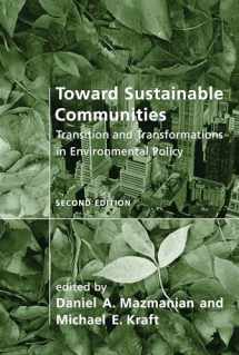 9780262512299-0262512297-Toward Sustainable Communities, second edition: Transition and Transformations in Environmental Policy (American and Comparative Environmental Policy)