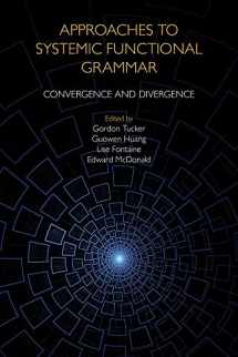 9781781796870-1781796874-Approaches to Systemic Functional Grammar: Convergence and Divergence