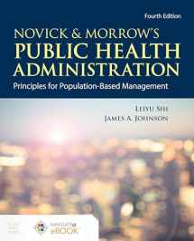 9781284195507-1284195503-Novick & Morrow's Public Health Administration: Principles for Population-Based Management: Principles for Population-Based Management
