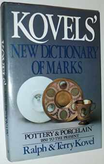 9780517559147-0517559145-Kovels' New Dictionary of Marks: Pottery and Porcelain, 1850 to the Present