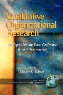 9781593113322-1593113323-Qualitative Organizational Research: Best Papers from the Davis Conference on Qualitative Research