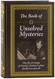 9781645583493-164558349X-The Book of Unsolved Mysteries