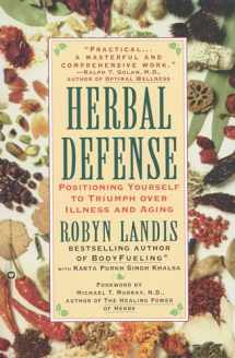 9780446672429-0446672424-Herbal Defense: Positioning Yourself to Triumph Over Illness and Aging