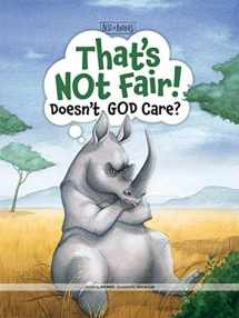9781470757250-1470757257-That's Not Fair! Doesn't God Care? (Best of Buddies)