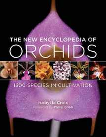 9780881928761-0881928763-The New Encyclopedia of Orchids: 1500 Species in Cultivation