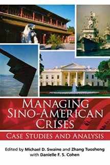 9780870032288-0870032283-Managing Sino-American Crises: Case Studies and Analysis