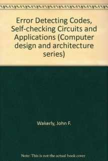 9780444002594-0444002596-Error detecting codes, self-checking circuits and applications (Computer design and architecture series)
