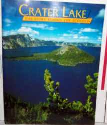 9780916122799-0916122794-Crater Lake: The Story Behind the Scenery (Discover America: National Parks)