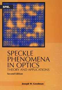 9781510631489-1510631488-Speckle Phenomena in Optics: Theory and Applications, Second Edition