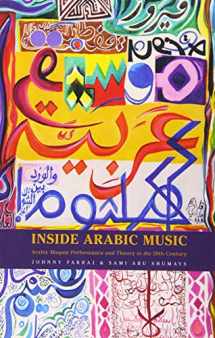 9780190658366-0190658363-Inside Arabic Music: Arabic Maqam Performance and Theory in the 20th Century