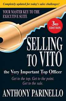 9781440506697-1440506698-Selling to VITO the Very Important Top Officer: Get to the Top. Get to the Point. Get to the Sale.