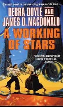 9780812571936-0812571932-A Working of Stars (Mageworlds)