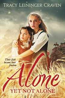 9780310700081-0310700086-Alone Yet Not Alone: Their faith became their freedom