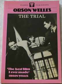 9780856470127-0856470120-The trial: A film (Classic film scripts)