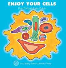 9780879696122-0879696125-Enjoy Your Cells (Enjoy Your Cells, 1)