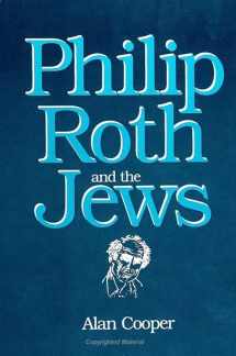 9780791429099-0791429091-Philip Roth and the Jews (Suny Series in Modern Jewish Literature and Culture) (Suny Modern Jewish Literature and Culture)