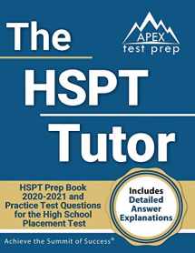9781628457292-1628457295-The HSPT Tutor: HSPT Prep Book 2020-2021 and Practice Test Questions for the High School Placement Test [Includes Detailed Answer Explanations]