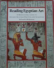 9780500050644-0500050643-Reading Egyptian Art: A Hieroglyphic Guide to Ancient Egyptian Painting and Sculpture