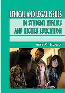 9780398093105-0398093105-Ethical and Legal Issues in Student Affairs and Higher Education (American Series in Student Affairs Practice and Professional Identity) (American ... Practice and Professional Identity, 5)