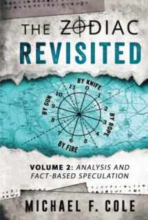 9781955816007-195581600X-The Zodiac Revisited: Analysis and Fact-Based Speculation