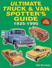 9780873419697-0873419693-Ultimate Truck & Van Spotter's Guide 1925-1990