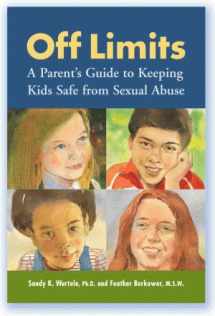 9781884444838-1884444830-Off Limits: A Parent's Guide to Keeping Kids Safe from Sexual Abuse