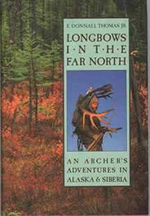 9780811709569-0811709566-Longbows in the Far North