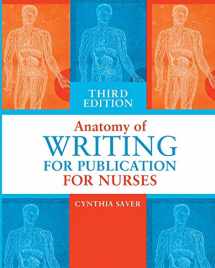 9781945157219-1945157216-Anatomy of Writing for Publication for Nurses (Third Edition)