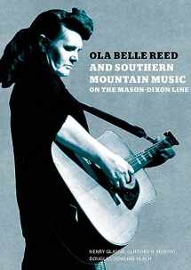 9780981734279-0981734278-Ola Belle Reed and Southern Mountain Music on the Mason-Dixon Line
