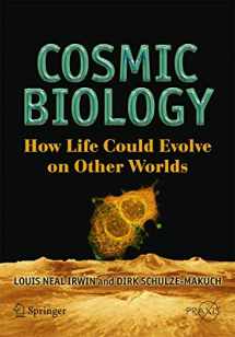 9781441916464-1441916466-Cosmic Biology: How Life Could Evolve on Other Worlds (Springer Praxis Books)