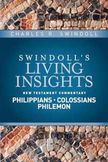 9781414393834-1414393830-Insights on Philippians, Colossians, Philemon (Swindoll's Living Insights New Testament Commentary)