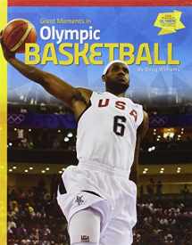9781624033933-1624033938-Great Moments in Olympic Basketball (Great Moments in Olympic Sports)