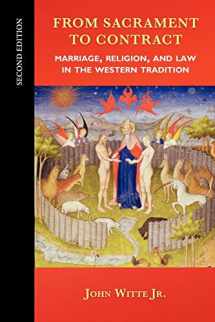 9780664234324-0664234321-From Sacrament to Contract, Second Edition: Marriage, Religion, and Law in the Western Tradition