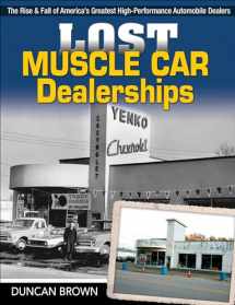 9781613254516-1613254512-Lost Muscle Car Dealerships