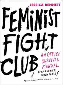 9780062439789-0062439782-Feminist Fight Club: An Office Survival Manual for a Sexist Workplace