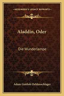9781165276172-1165276178-Aladdin, Oder: Die Wunderlampe: Dramatisches Gedicht (1820) (German Edition)