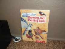 9780891349198-0891349197-Watercolor Basics Drawing and Painting Birds