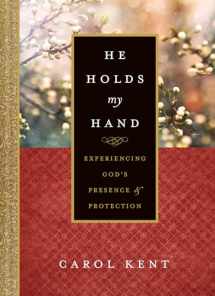 9781496421654-1496421655-He Holds My Hand: Experiencing God's Presence and Protection