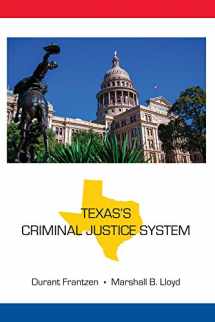 9781594609794-1594609799-Texas's Criminal Justice System (State-Specific Criminal Justice Series)