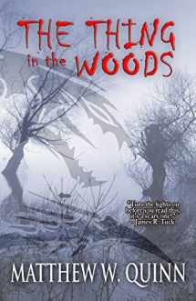 9781988863115-1988863112-The Thing in the Woods