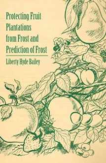 9781446537565-1446537560-Protecting Fruit Plantations from Frost and Prediction of Frost