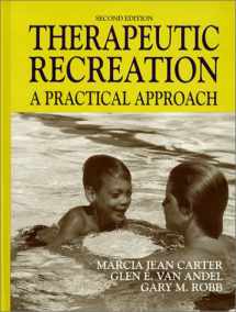 9780881338225-0881338222-Therapeutic Recreation: A Practical Approach