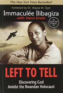 9781401908973-1401908977-Left to Tell: Discovering God Amidst the Rwandan Holocaust
