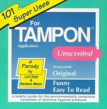 9780964190702-0964190702-101 Super Uses for Tampon Applicators