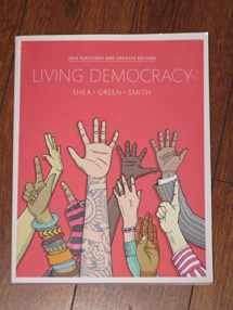 9780134016238-0134016238-Living Democracy, 2014 Elections and Updates Edition (4th Edition)