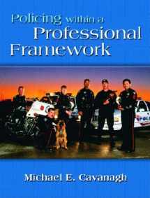 9780130395702-0130395706-Policing Within a Professional Framework