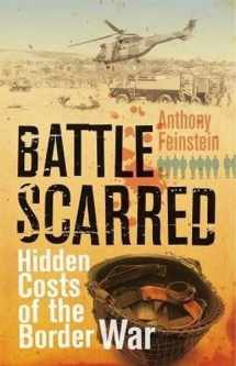 9780624053743-0624053741-Battle Scarred: Hidden Costs of the Border War
