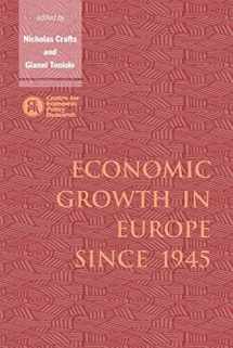9780521499644-052149964X-Economic Growth in Europe since 1945