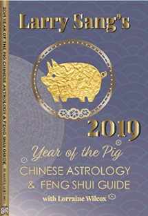 9781732877504-1732877505-2019 Year of the Pig Chinese Astrology & Feng Shui Guide